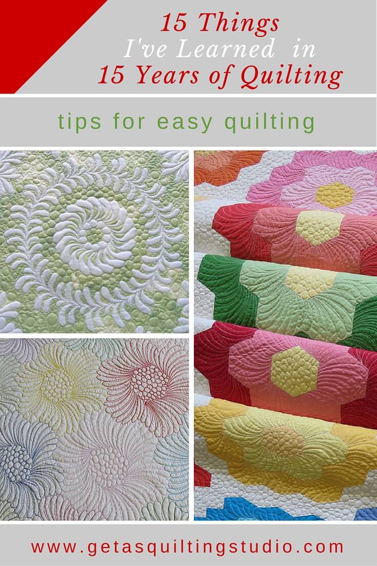 Quilting Tips I've learned in 15 years of quilting.