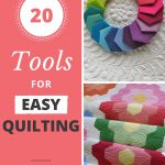 20 Tools for Easy Quilting