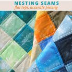 Nesting seams – flat quilt tops and accurate piecing