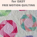 My secret for EASY free motion quilting