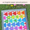 Keep Going- EPP Triangle Quilt Pattern